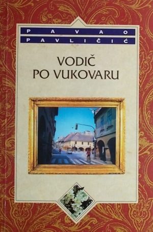 Pavličić-Vodič po Vukovaru