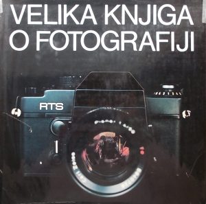 Velika knjiga o fotografiji