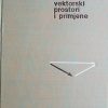 Kurepa: Konačno dimenzionalni vektorski prostori i primjene
