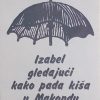 Markes-Izabel gledajući kako pada kiša