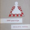 Petek: 100 partija Kraljeve indijke