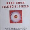 Hamilton: Kako umom izliječiti tijelo