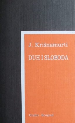 Krišnamurti-Duh i sloboda