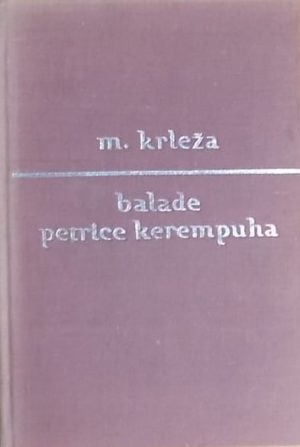 Krleža-Balade Petrice Kerempuha