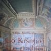 Maruševski-Iso Kršnjavi kao graditelj