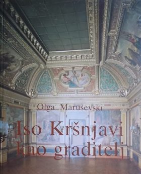 Maruševski-Iso Kršnjavi kao graditelj