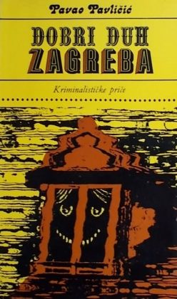 Pavličić-Dobri duh Zagreba