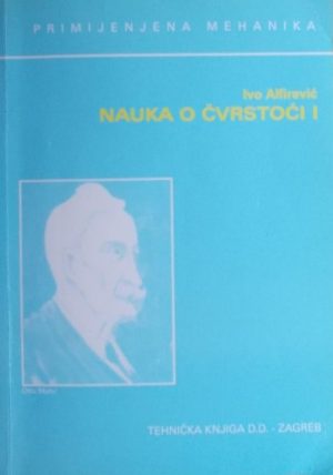 Alfirević: Nauka o čvrstoći 1