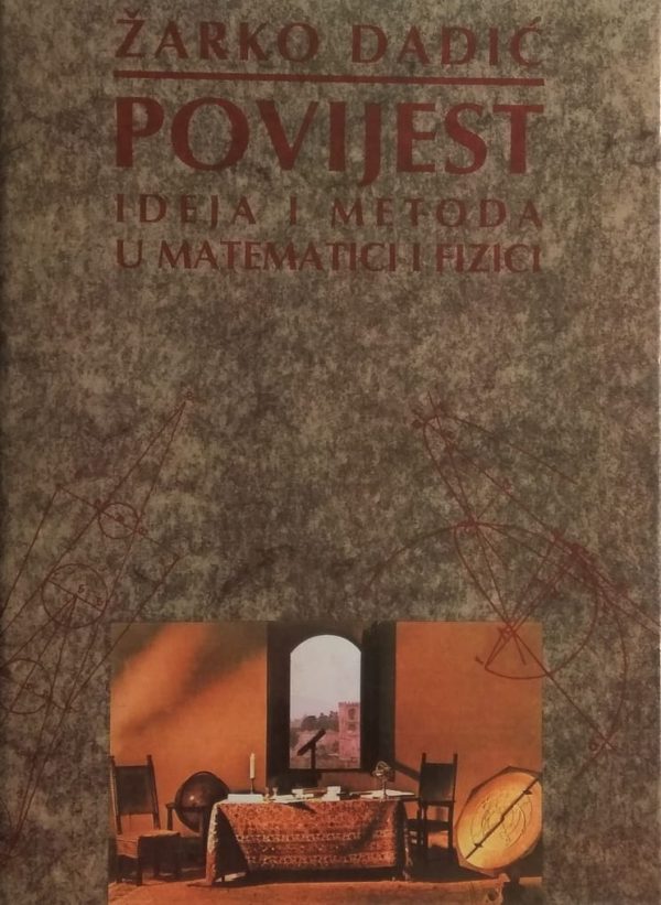 Dadić: Povijest ideja i metoda u matematici i fizici