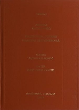 Kačić Miošić: Razgovor ugodni naroda slovinskog / Satir iliti divlji čovik