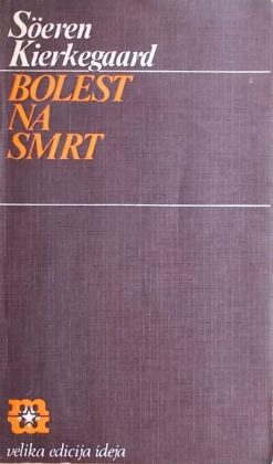 Kierkegaard: Bolest na smrt