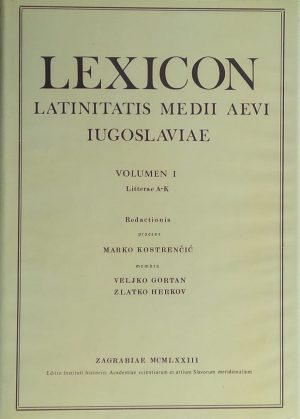 Kostrenčić: Lexicon latinitatis medii aevi Iugoslaviae