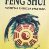 Tonante: Feng shui: mistična energija prostora