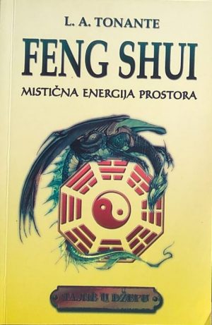 Tonante: Feng shui: mistična energija prostora