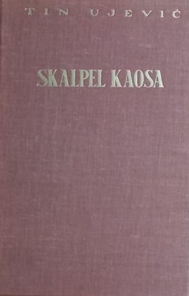Ujević: Skalpel kaosa