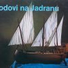 Veljić-Brodovi na Jadranu