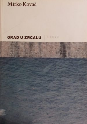Kovač-Grad u zrcalu