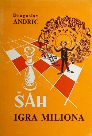 Andrić: Šah igra miliona