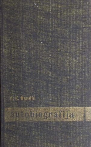 Gandhi-Autobiografija ili priča o mojim pokusima