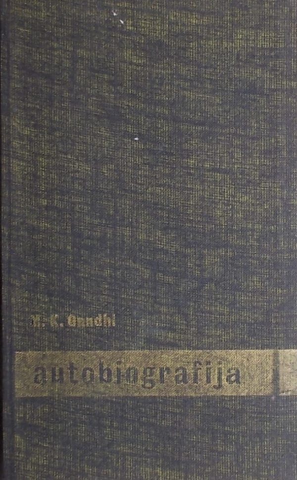 Gandhi-Autobiografija ili priča o mojim pokusima