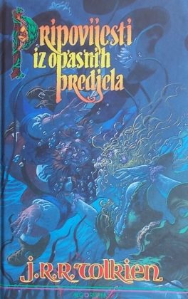 Tolkien-Pripovijesti iz opasnih predjela
