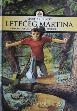 Jelačić Bužimski: Sportski život letećeg Martina
