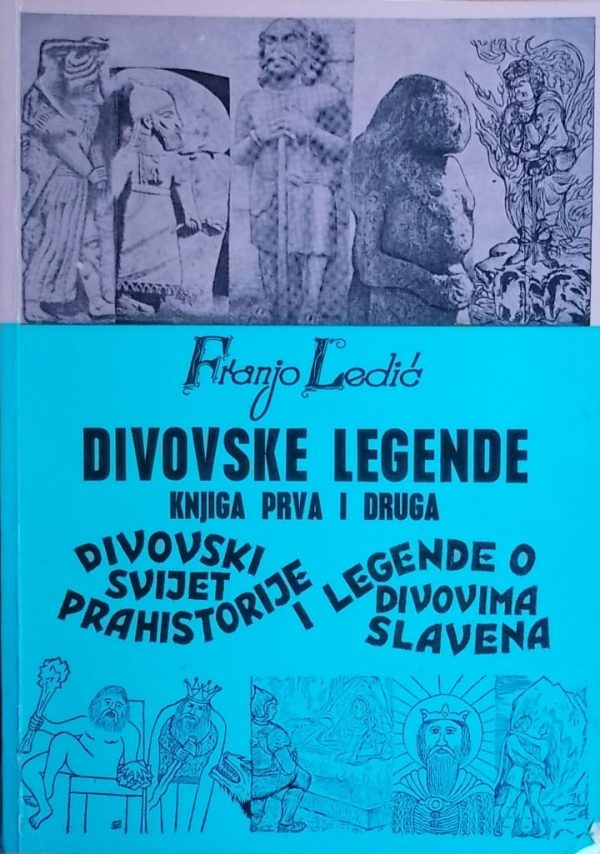 Ledić-Divovske legende: knjiga prva i druga