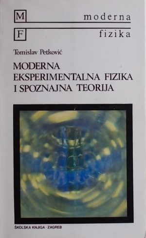 Petković: Moderna eksperimentalna fizika i spoznajna teorija