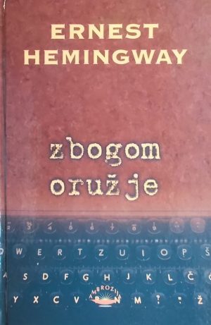 Hemingway: Zbogom oružje