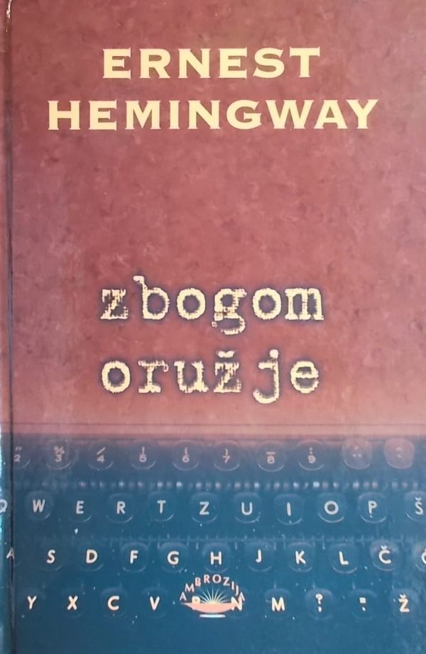 Hemingway: Zbogom oružje