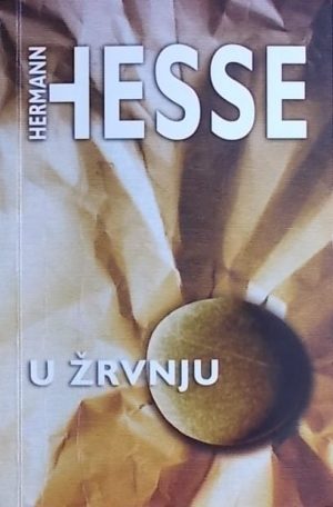 Hesse: U žrvnju