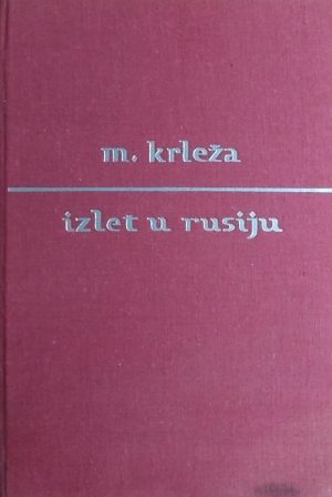 Krleža: Izlet u Rusiju 1925