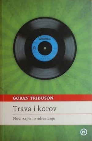 Tribuson: Trava i korov