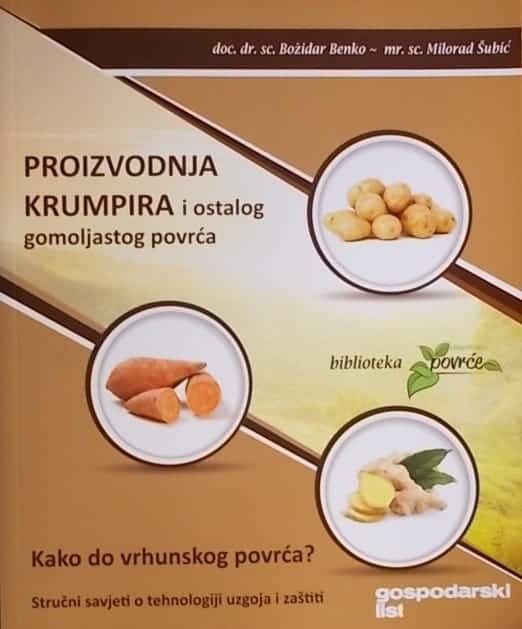 Benko, Šubić: Proizvodnja krumpira i ostalog gomoljastog povrća
