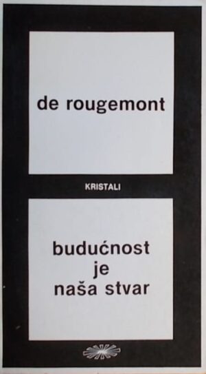 de Rougemont-Budućnost je naša stvar
