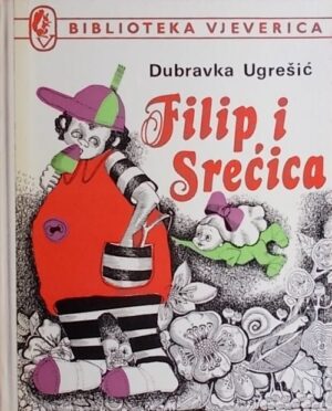 Ugrešić: Filip i Srećica