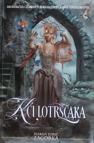 Zagorka: Kći Lotrščaka