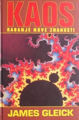 Gleick: Kaos: stvaranje nove znanosti