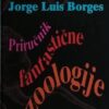Borges: Priručnik fantastične zoologije
