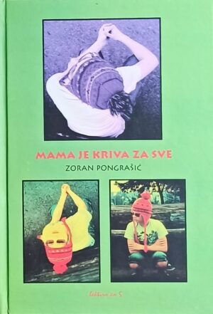 Pongrašić-Mama je kriva za sve
