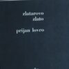 Šenoa: Zlatarovo zlato / Prijan Lovro