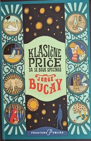 Bucay: Klasične priče da se bolje spoznaš