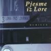 Dežulović: Pjesme iz Lore