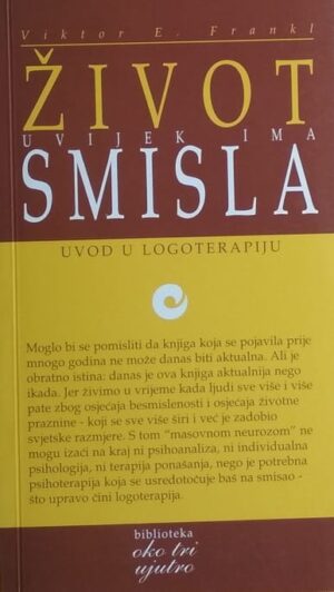 Frankl-Život uvijek ima smisla