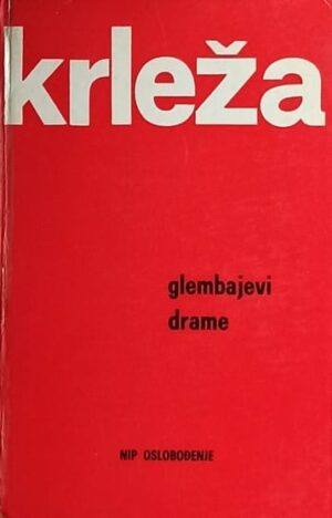 Krleža: Glembajevi: drame