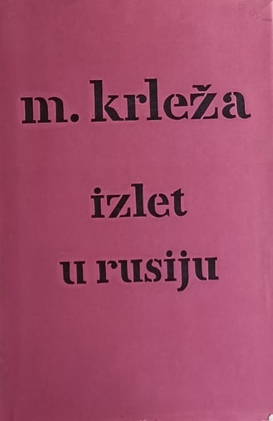 Krleža-Izlet u Rusiju