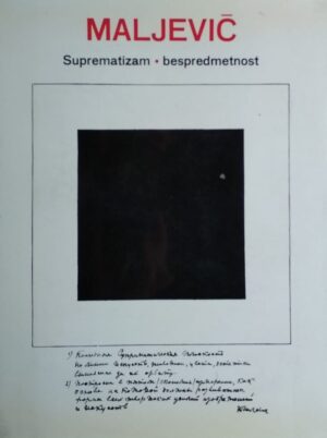 Kazimir Maljevič: Suprematizam-Bespredmetnost