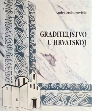 Mohorovičić: Graditeljstvo u Hrvatskoj