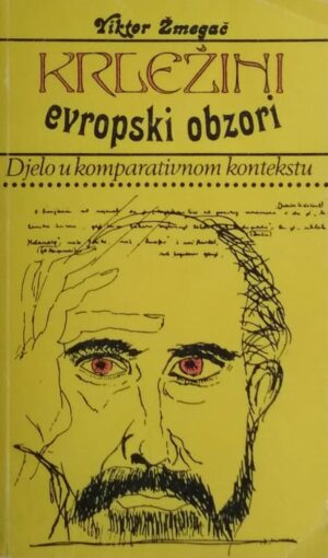 Žmegač: Krležini evropski obzori