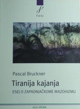 Bruckner: Tiranija kajanja